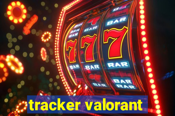 tracker valorant